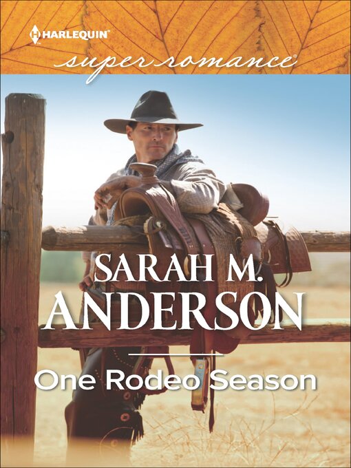 Title details for One Rodeo Season by Sarah M. Anderson - Available